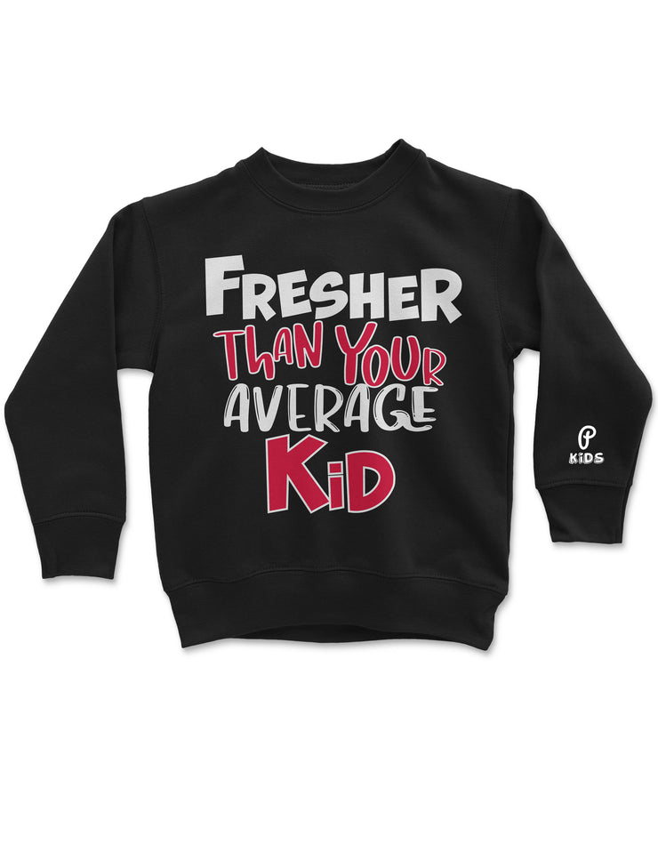 Kids "Fresher Than Your Average Kid" Crewneck Sweatshirt - Black